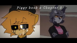 Top 17 Chapter 8 book 2 Piggy Animations [upl. by Winfrid812]