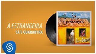 Sá amp Guarabyra  A Estrangeira Álbum quotRioBahiaquot Áudio Oficial [upl. by Lark]