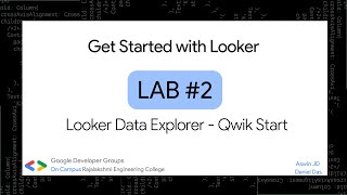 Get Started with Looker Lab2  Looker Data Explorer  Qwik Start [upl. by Wenonah]