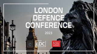 London Defence Conference 2023  23 May Morning Session [upl. by Lledner]