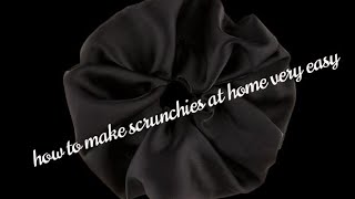 How To make scrunchies at home very easy [upl. by O'Shee]