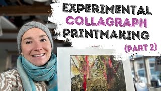 Experimental Collagraph Printmaking  Part 2 [upl. by Neibaf]