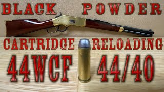 BLACK POWDER 4440 44WCF Loads HOW TO Black Powder Cartridge Loading  Reloading [upl. by Waechter482]