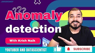 Complete Anomaly Detection Tutorials Machine Learning And Its Types With Implementation  Krish Naik [upl. by Sosanna19]