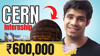 CERN Internship  Get ₹600000  Work in Switzerland  Eligibility Important Dates [upl. by Blood]