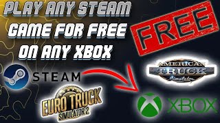 How To Play Steam Games On Any Xbox For Free [upl. by Atinrahc]