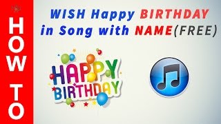 How to Send Happy Birthday Song with Their Name for FREE [upl. by Yeta]