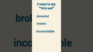 Synonyms for quotvery sadquot vocabulary learning [upl. by Lokkin729]