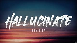 Dua Lipa  Hallucinate Lyrics 1 Hour [upl. by Cahra]