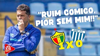 RUIM COMIGO PIOR SEM MIM  BRUSQUE 1 x 0 AVAÍ  CATARINENSE 2022 [upl. by Yrtua17]