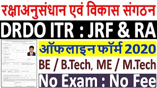 DRDO ITR Recruitment 2020 ¦¦ How to Fill DRDO ITR JRFRA Offline Form 2020 ¦ ITR JRFRA Vacancy 2020 [upl. by Tekcirk761]