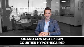 Capsule Alexandre Boisvert Quand contacter son courtier hypothécaire [upl. by Tom]