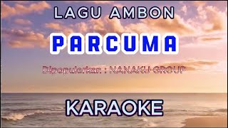 PARCUMA Karaoke LAGU AMBON [upl. by Sorrows]