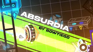 FIRST LEGENDARY AND 5TH EXTREME “Absurdia” by Bowtiegd and more Geometry Dash 22 Extreme Demon [upl. by Silverts]