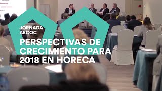 ¿Cuáles son las perspectivas del sector HORECA para 2018 [upl. by Lledroc727]