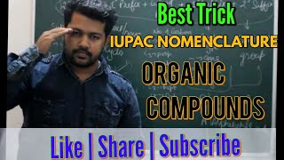 BEST TRICK IUPAC NOMENCLATURE OF ORGANIC COMPOUNDS [upl. by Miehar717]