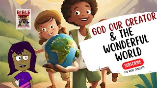 God Created Us and the Wonderful World  Bible Adventures For Kids [upl. by Johna]