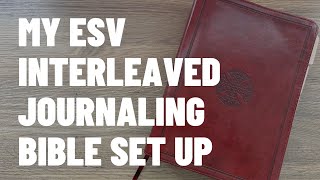 My ESV Interleaved Journaling Bible Set Up [upl. by Bondy]