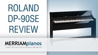 Roland DP90SE Roland DP90Se Digital Piano Review amp Demo with Stu Harrison of Merriam Pianos [upl. by Rehpotsihrc762]