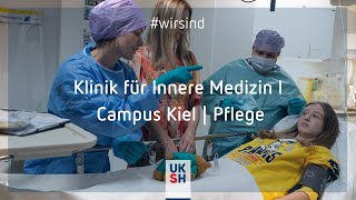 Klinik für Innere Medizin I  Campus Kiel  wirsind Pflege [upl. by Yelknirb]