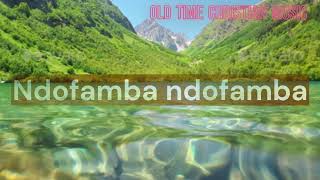 Ndofamba Ndofamba Ndosuwa Kudenga with LYRICS [upl. by Sihtnyc]