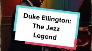 Duke Ellington The Jazz Legend [upl. by Mylan]