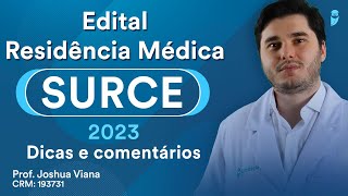 Edital Residência Médica SURCE 2023 Dicas e comentários [upl. by Innus]