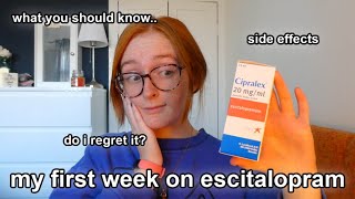 ESCITALOPRAMCIPRALEX  WHAT TO EXPECT IN THE FIRST WEEK  side effects anxiety my experience [upl. by Nylirrej591]