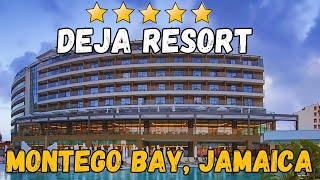 Deja Resort  Montego Bay Jamaica AllInclusive Resort [upl. by Nwahsear]