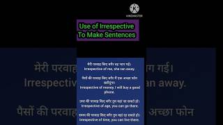 Use of Irrespective to make Sentences shorts english dailyusedenglishsentences [upl. by Eelarak]