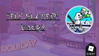 How to get the quotELF SLAYERquot badge in Road to Grambys 👵for Rolidays event [upl. by Giulietta79]