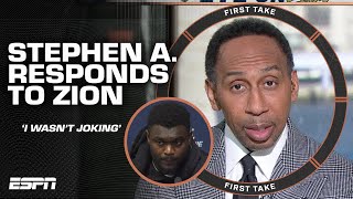 Stephen A responds to Zion Williamson We want you to succeed  First Take [upl. by Aitercal]