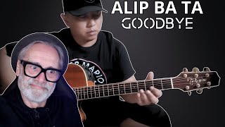 FIRST LISTEN TO Alip Ba Ta  Goodbye Cover REACTION [upl. by Gavrielle544]