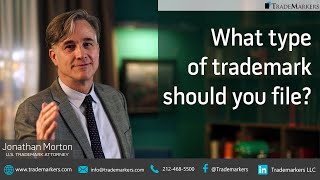 What type of trademark should you file  TradeMarkers® [upl. by Kleper]