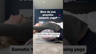 How do you practice somatic yoga [upl. by Larrad477]