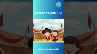 TORERO CAMOMILLO  La Televisione Dei Bambini [upl. by Pacien]