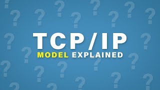 TCPIP Model Explained  Cisco CCNA 200301 [upl. by Mosier]