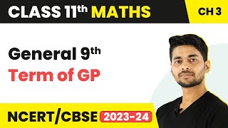 Class 11 Maths  General Nth Term of GP ​ Geometric Progression [upl. by Boesch]