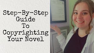 StepByStep Guide To Copyrighting Your Novel [upl. by Anitnelav]