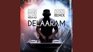 Delaaram feat Hamid Hiraad Mohammad Emadi Remix [upl. by Traweek]