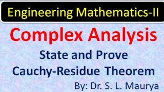 State and Prove Cauchy Residue Theorem  Complex Analysis  AKTU BAS203  Dr S L Maurya [upl. by Iago237]