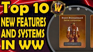 Top 10 New Features and Systems in WW The War Within the new WoW expansion [upl. by Nanreik]