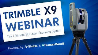 Trimble X9 3D Laser Scanner Webinar [upl. by Amin]