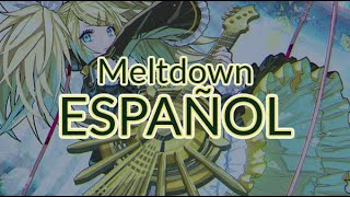 Meltdown  【鏡音リン】Fandub Español [upl. by Norda]