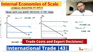 Internal Economies of Scale  Trade Costs and Export Decisions by Firms  43 [upl. by Enelime]