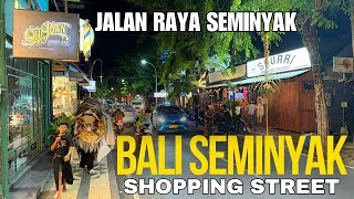 Bali Seminyak Indonesia Night Street Walking Tour Today 2024 [upl. by Penhall]