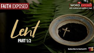 LENT  Faith Exposed with Cardinal Tagle Part 12 [upl. by Stila]