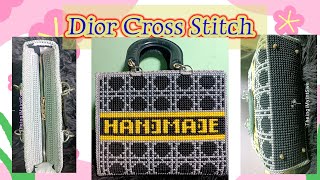 Dior Cross Stitch handbagsdesign Dior brand လက်ကိုင်အိတ်ထိုးနည်း ကော်ချပ်ဖြင့်ထိုးနည်းpart1 [upl. by Regni]