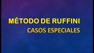 Método de Ruffini  casos especiales [upl. by Eelrak825]