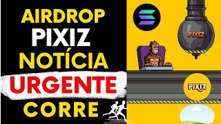 AIRDROP PIXIZ FARM  FALTA 12 HORAS FAÇA RÁPIDO [upl. by Nager]